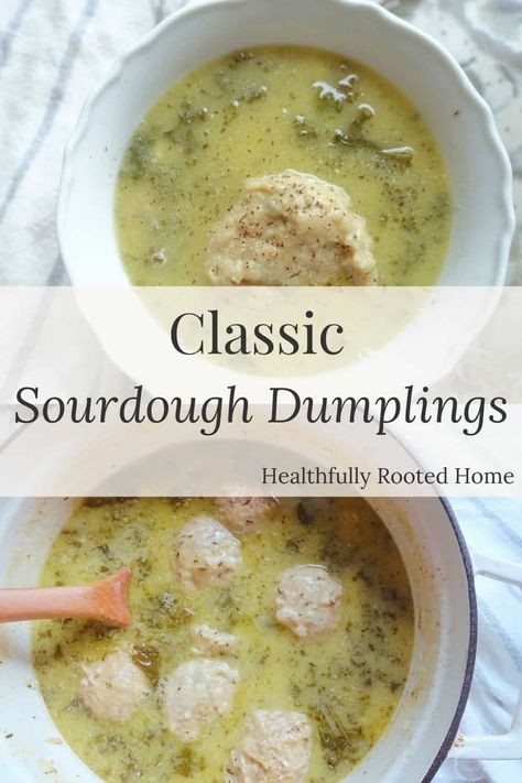 Traditional Sourdough Dumplings - Healthfully Rooted Home Sourdough Dumplings, Collagen Soup, Using Sourdough Discard, Homemade Bone Broth, Dumpling Dough, Sourdough Starter Discard Recipe, Homemade Sourdough, Sourdough Starter Recipe, Dumplings For Soup