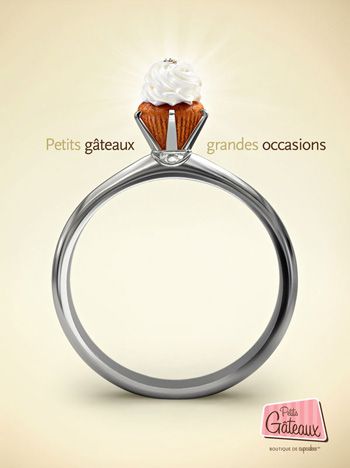 This ad for a French cupcake boutique reads, "Small cakes. Big occasions." The juxtaposition of the miniature cupcake and the wedding ring communicates that these desserts are delicious, decadent, and appropriate for special events. Cupcake Boutique, Funny Commercial Ads, Clever Advertising, Funny Commercials, 광고 디자인, Creative Advertising Design, Publicidad Creativa, Creative Advertising Campaign, Unique Products Design