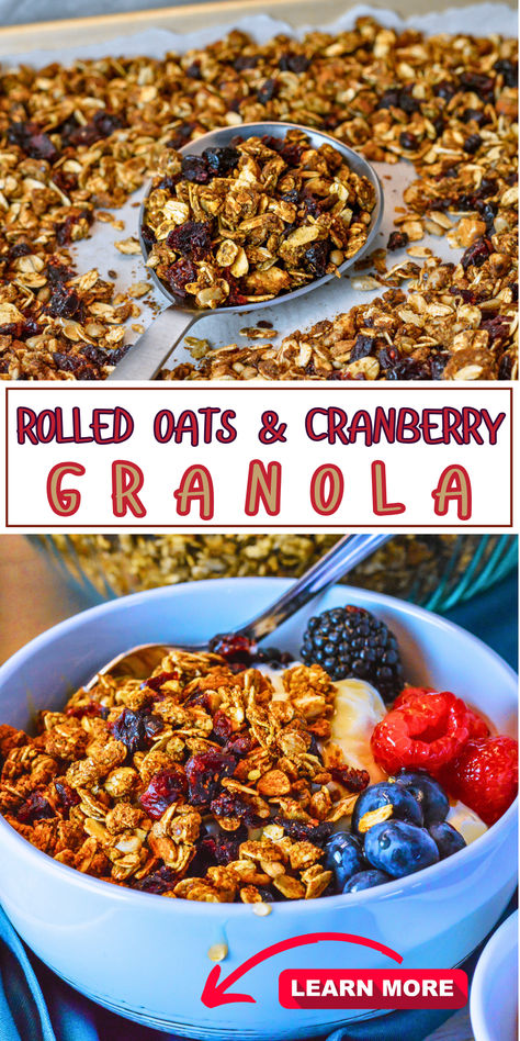 Pinterest Pin of Rolled Oats and Cranberry Granola, top photo of granola on large spoon over sheet pan of granola, lower photo shows granola on yogurt with berries in white bowl. Oatmeal Granola Recipe, High Protein Granola Recipe, Protein Granola Recipe, Granola Easy, High Protein Granola, Gluten Free Granola Recipe, Fruit Granola, Oatmeal Granola, Homemade Granola Recipe