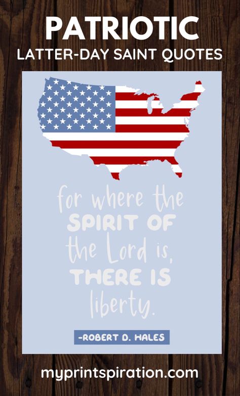 Happy Fourth of July! I’ve rounded up and created picture quotes for 4 Latter Day Saint patriotic quotes for the USA. You can print them out for free at my website. Enjoy the holiday! #lds 4th Of July Lds Quotes, Lds Patriotic Quotes, Relief Society Quotes, Veterans Day Quotes, Fourth Of July Quotes, Patriotic Poems, Lds Talks, July Quotes, Patriotic Quotes