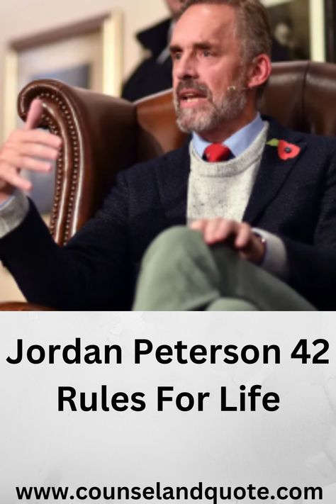 Jordan Peterson's 42 Rules For Life are shared. You get these powerful rules and their applications in life. These rules change your thought process and life pattern. His two famous books 12 Rules For life- Order & chaos, & '12 More Rules For life- Beyond Order' come out of these 42 Rules. Jordan Peterson Quotes Men, Order Chaos, Jordan Peterson Relationship Quotes, Jordon Peterson Quote, 12 Rules For Life Jordan Peterson, Jordan Peterson 12 Rules For Life, 12 Rules For Life, 12 Rules For Life Jordan Peterson Book, Jordan Peterson Quotes Truth