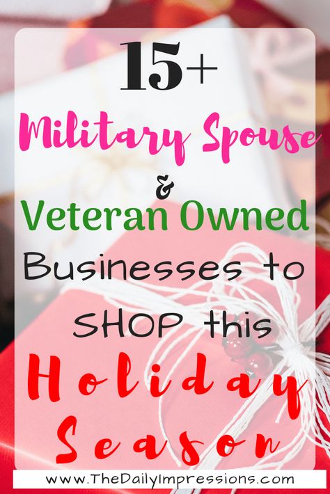 15+ Military Spouse and Veteran Owned Businesses to Shop this Holiday Season. #shopmilitary #holidaygifts #giftguide #holidaygiftguide #christmasgiftideas Military Lifestyle, Deployment Care Packages, Military Marines, Veteran Owned Business, Military Spouse, Military Gifts, Love Christmas, Military Life, Wonderful Time Of The Year