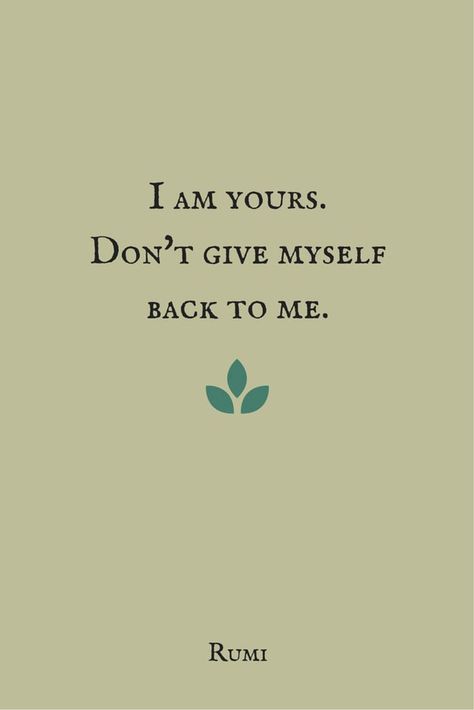 A Lover asked His Beloved, Do You Love Yourself More than You Love Me ? Beloved replied, I have Died to Myself & I Live for You. I’ve Disappeared from Myself & My Attributes, I am Present Only for You. I’ve Forgotten All My Learnings, but from Knowing You I’ve Become a Scholar. I’ve Lost All My Strength, but from Your Power I am able. I Love Myself…I Love You. I Love You…I Love Myself. Birthday Wishes Inspirational, Best Rumi Quotes, I Am Yours, Rumi Love, Rumi Quotes, Rumi, Famous Quotes, New Ideas, Image Quotes