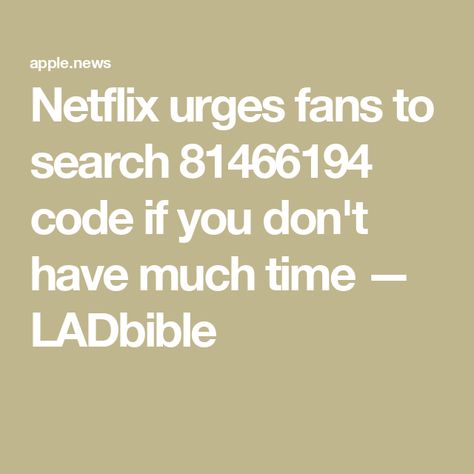 Netflix urges fans to search 81466194 code if you don't have much time — LADbible Netflix Codes, Hbo Max, Secret Code, Documentary Film, Apple News, Documentaries, Things To Do, Make Your, Coding