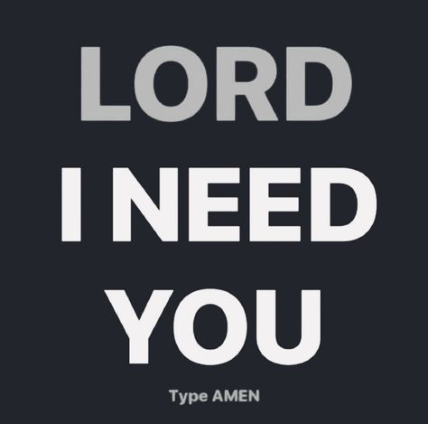 Lord I Need You My Lord Send Me Back, Lord I Need You Quotes, Lord I'm Tired, Lord I Need You, Hey Lord You Know Im Tired, Keep Me Different Lord, Lord Fill Me Up, I Needed You Quotes, I Need You Lord