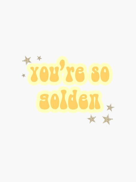 You’re So Golden, Yellow Webcore, Yellow Quotes, Iphone Wallpaper Yellow, Yellow Aesthetic Pastel, You're So Golden, Funny Quotes For Instagram, Aesthetic Pastel, Yellow Wallpaper