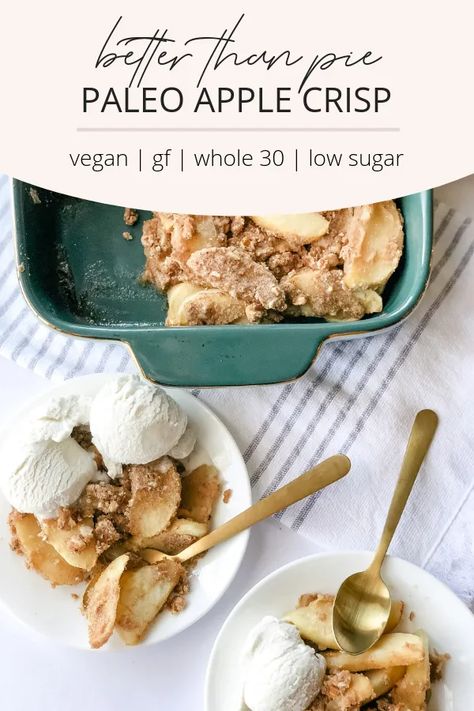 Vegan Whole 30, Paleo Apple Crisp, Whole 30 Dessert, Paleo Apple, Whole 30 Snacks, Apple Crisp Recipe, Whole 30 Diet, Low Carb Snack, Paleo Sweets