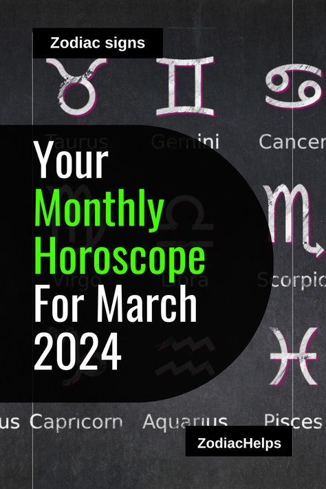 Your Monthly Horoscope For March 2024 Winter February, Love Code, March Horoscope, March Quotes, Libra Virgo, Different Zodiac Signs, Zodiac Relationships, Scorpio Horoscope, Aries Horoscope