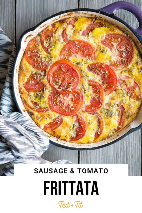 Paleo Breakfast Sausage, Tomato Frittata, Fed And Fit, Paleo Meal Prep, Paleo Recipes Breakfast, Frittata Recipe, Healthy Living Recipes, Cooking For A Crowd, Paleo Breakfast