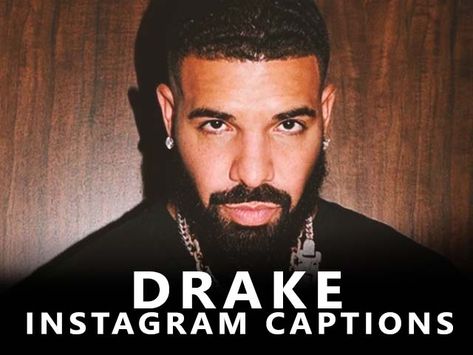 Drake Instagram Captions 2020 about love life Best Instagram Captions For Men, Man Instagram Captions, Men Ig Captions, Men Instagram Captions, Drake Ig Captions, Drake Captions Instagram, Insta Captions For Men, Ig Captions For Guys, Drake Captions