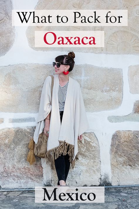 The Perfect Packing List for Oaxaca, Mexico - Ecocult What To Pack For Oaxaca, Oaxaca Travel Outfits, Outfits For Oaxaca, Oaxaca Trip Outfit, Oaxaca Vacation Outfits, Mexico Style Fashion, Oacaxa Mexico, Oaxaca Mexico Outfits, Oaxaca Clothing