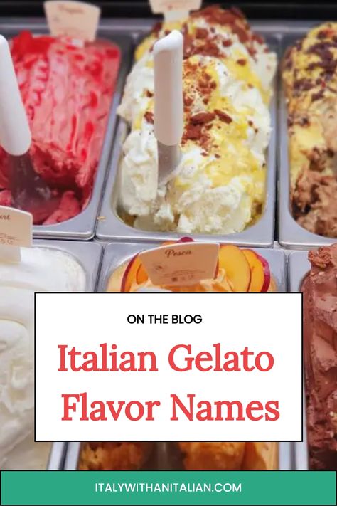 Italian gelato flavors Italian Food Names, Twisted Pasta, Cooking Terms, Gelato Flavors, Italian Gelato, Fermented Milk, Food Vocabulary, Sausage Dishes, Italian Sauce