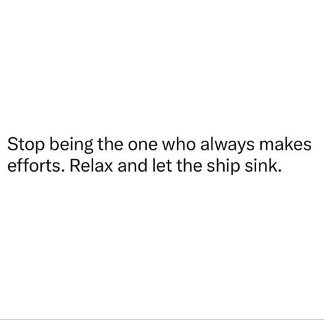 Stop aleays being the 1 to keep a relationship moving. Any relationship is 50/50 including friendships A Relationship Should Be 50/50, A Relationship Should Be, Learning Tips, A Relationship, 50 50, Let It Be