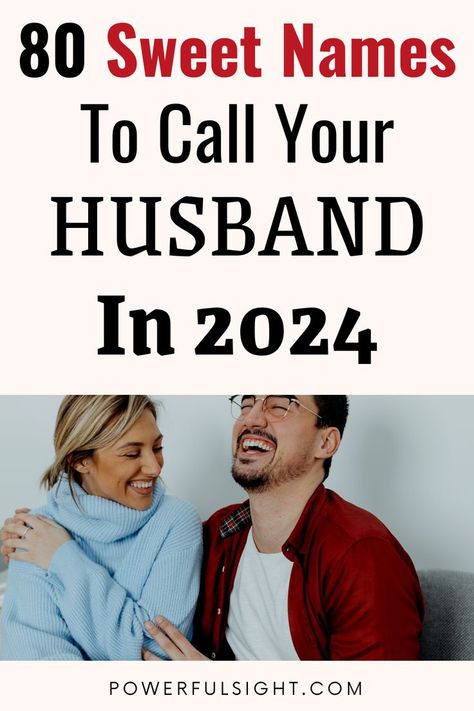 80 Sweet Names To Call Your Husband Names To Call Your Husband, Endearment Names, Southern Names, Make Him Feel Loved, Call Husband, Short Names, Best Business Ideas, Love Wishes, Cute Words