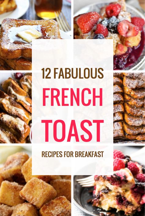 12 Fabulous French Toast Recipes for Breakfast Fancy French Toast Recipe, Fancy French Toast, Luxurious Breakfast, French Toast Recipes, Quick And Easy Sweet Treats, French Toast Bites, Fancy Desserts Recipes, French Toast Casserole Overnight, Overnight French Toast