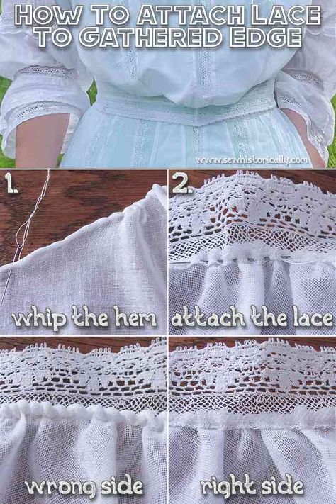 How To Make Lace Tutorials, How To Sew Cuffs On Sleeves, Hand Sewn Dress Diy, Needle Lace Edging, How To Sew Lace, How To Sew Lace On Fabric, How To Hem A Dress, Hand Sewing Tutorials, Edwardian Lingerie Dress