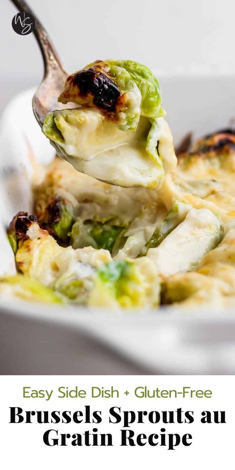 Creamed Brussel Sprout Recipes, Gluten Free Brussel Sprouts, Brussels Sprouts Au Gratin, Brussel Sprouts Au Gratin, Wooden Skillet, Au Gratin Recipes, Gluten Free Sides Dishes, Gratin Dish, Sprout Recipes