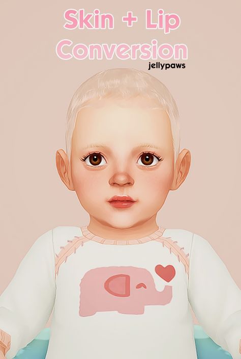 Skin + Lip Conversion | JellyPaws on Patreon Sims Infant, Infants Cc, Infant Cc, Sims Baby, Sims 4 Family, The Sims 4 Skin, Sims 4 Children, Sims 4 Mm Cc, Sims 4 Cc Skin