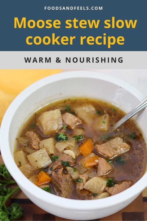 Stew Recipes Slow Cooker, Moose Stew Recipe, Moose Stew, Moose Recipes, Catfish Dinner, Stew Slow Cooker, Moose Meat, Slow Cooker Stew Recipes, Moose Meat Recipes