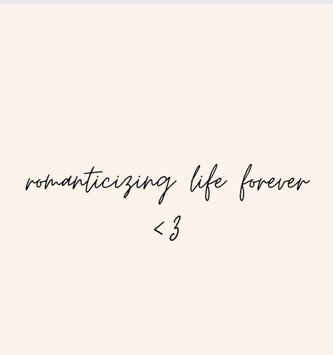 Quote About Romanticizing Life, Romanticizing My Life Captions, Romanticize Quotes, Romantising Life Quotes, Romanticize Everything, Romantasize Life Quote, Romantizing Life Quote, Romanticizing Life Quotes, Romanticing Life