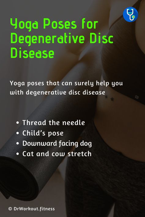 Yoga Poses For Degenerative Discs, Yoga For Spondylosis, Essential Oils For Disc Degeneration, Stretches For Degenerative Discs, Degenerative Disk In Neck, Degenerate Disc Disease, Disk Degenerative Disease Exercises, Disk Degenerative Disease, Degenerative Disk In Lower Back