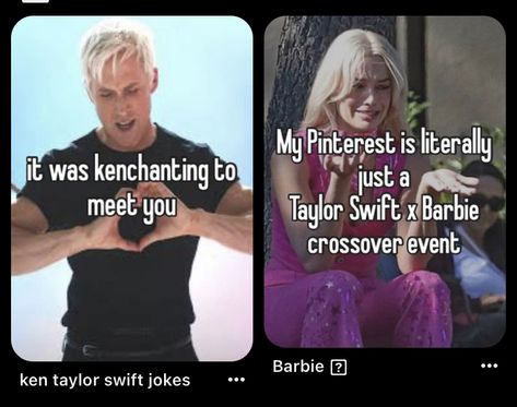 Ken Taylor Swift Jokes, Ken Quotes Barbie, This Barbie Is A Swiftie, Ken Whispers, Kenough Barbie, Barbie Memes Funny Hilarious, Barbie Movie Memes Humor, Barbie Quotes, Barbie Movie