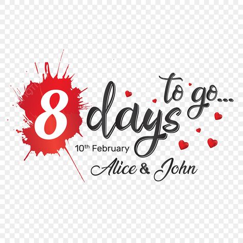 9 Days To Go Countdown Wedding Png, Count Down Designs, 15 Days To Go Countdown Wedding, 8 Days To Go Countdown Wedding, 9 Days To Go Countdown Wedding, 8 Days To Go Countdown, Pre Wedding Background, 2 Days To Go Countdown Wedding, 3 Days To Go Countdown Wedding