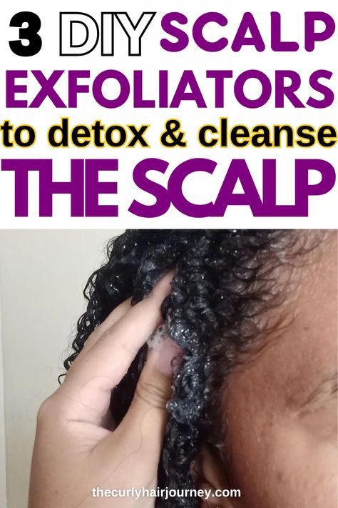 DIY Scalp Scrub Recipes For Scalp Detox & Hair Growth – The Curly Hair Journey Scalp Mask For Dandruff, Diy For Dry Scalp, Exfoliate Scalp Diy, Scalp Detox For Buildup Natural Hair, Scalp Buildup Remover Diy, Diy Hair Detox Recipes, Scalp Detox Diy, Hair Detox Diy, Detox Hair And Scalp