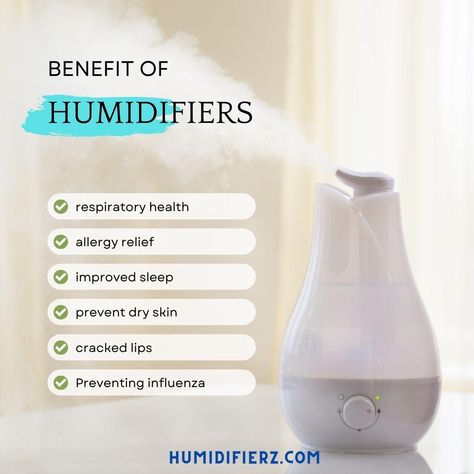 Benefits Of Humidifier, Humidifier Benefits, Best Humidifier, Nasal Passages, Allergy Relief, Respiratory Health, Humidifiers, Improve Sleep Quality, Improve Sleep