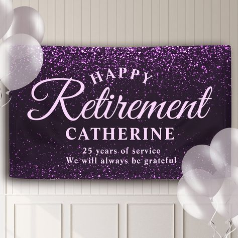 Purple Retirement Party Ideas, Retirement Party Ideas, Retirement Party Gifts, Retirement Party Decorations, Retirement Party Invitations, Name Banner, Happy Retirement, Outdoor Banners, Name Banners