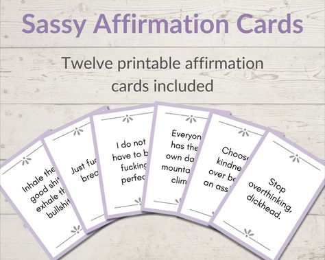 Sassy Affirmations, Improving Mindset, Hobart Australia, Swear Words, Bad Words, Mindset Goals, Printable Downloads, Frame Of Mind, Change Your Mindset