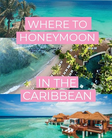 The Best Resorts for a Honeymoon in the Caribbean - JetsetChristina Carribean Honeymoon, Honeymoon Destinations All Inclusive, Best Honeymoon Locations, All Inclusive Honeymoon Resorts, Jamaica Honeymoon, Best Honeymoon Resorts, Caribbean Honeymoon, Top Honeymoon Destinations, All Inclusive Honeymoon