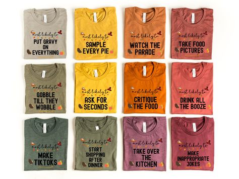 Family Matching Thanksgiving Shirts Group Thanksgiving Tshirts Friendsgiving Shirts Funny Thanksgiving Most Likely To Family Dinner Food by SarahFinnDesign on Etsy Kitchen Jokes, Friendsgiving Shirts, Matching Thanksgiving Shirts, Thanksgiving Tshirts, Thanksgiving Family, Family Thanksgiving, Dinner Food, Funny Thanksgiving, Thanksgiving Shirts