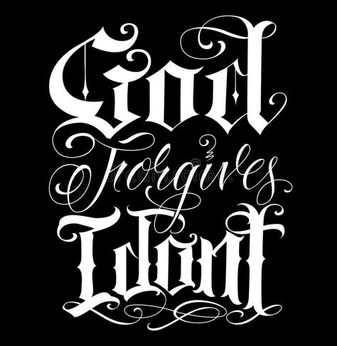 Made Tattoo, Famous Tattoos, Illustrator Vector, God Forgives, Make Tattoo, Tattoo Script, Free Illustration, Decorative Accents, Tattoo Lettering