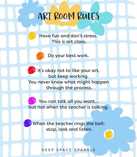 5 Art Rules to Simplify your First Day | Deep Space Sparkle Art Room Expectations, Art Class Expectations, Art Room Rules Elementary, Art Room Rules Poster, Art Room Procedures, Art Classroom Expectations, Art Expectations, Art Room School, Art Room Ideas Classroom