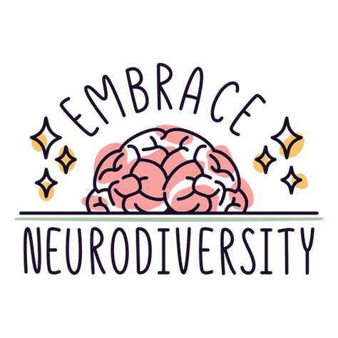 Embrace neurodiversity badge PNG Design Neurodivergent Aesthetic Art, Aba Aesthetic, Neurodiversity Poster, Neurodiversity Art, Dyslexic Brain, Neurodivergent Aesthetic, Neurodivergent Art, Neurodiversity Affirming, Therapist Outfit