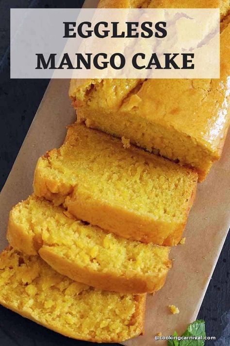 Eggless Loaf Cake Recipes, Eggless Mango Cake Recipe, Mango Loaf, Mango Bread, Loaf Cake Recipes, Tea Cakes Recipes, Sugar Free Cake, Eggless Cake Recipe, Mango Cake