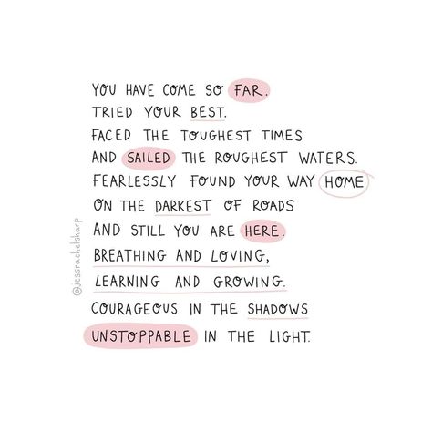 You've come so far Stomach Cramps, Quote Positive, Babe Quotes, In The Shadows, Motivational Words, Tough Times, Self Love Quotes, The Shadows, Happy Thoughts