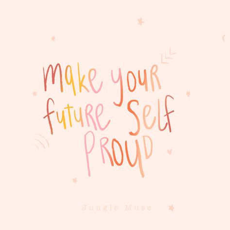 Words to live by! Make your future self proud!  Motivation to live every moment to your fullest potential! Make Your Future Self Proud, Dear Future Self, Dear Self Im Proud Of You, I’m Going To Make You So Proud, Be Proud Of How Far You’ve Come, Study Inspiration, Electronics Projects, In This Moment, Make It Yourself