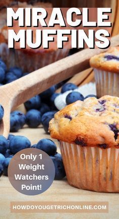 Miracle Muffins, Weight Watchers Blueberry Muffins, Weight Watchers Muffins, Weight Watchers Recipe, Weigh Watchers, Weight Watchers Plan, Weight Watchers Meal Plans, Weight Watchers Snacks, Weight Watchers Recipes Desserts