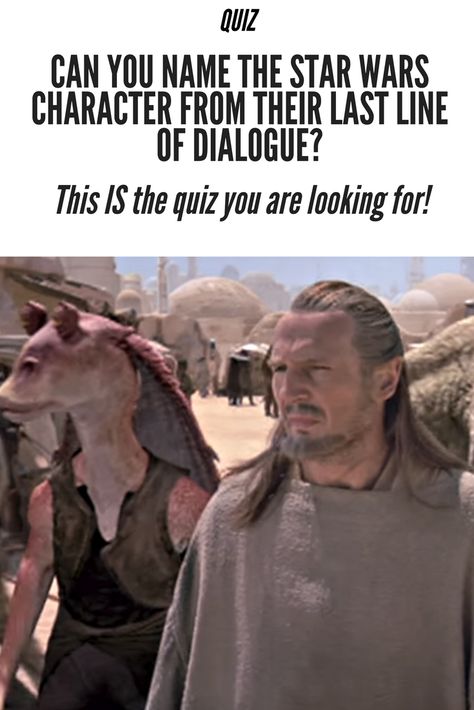 The dialogue of the "Star Wars" franchise has been criticized and praised, but one thing is for sure: it is easy to spot a line as one from the "Star Wars" franchise. Can you recognize the character from their last line of dialogue? Star Wars Women Jedi, Star Wars What If, Star Wars Quizzes, Star Wars Alternate Universe, Star Wars Alphabet, Star Wars Characters Poster, Star Wars Theories, Star Wars Poster Art, Star Wars Fanfiction