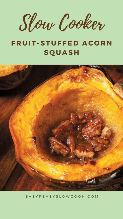 Slow Cooker Fruit-Stuffed Acorn Squash Fruit Filling Recipe, Cheap Paleo Meals, Cheap Vegetarian Meals, Inexpensive Dinner Recipes, Recipe Menu, Holiday Side Dish, Thanksgiving Recipe, Slow Cooker Desserts, Slow Cooker Recipe