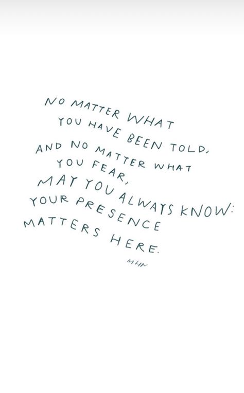 None Of It Matters Quotes, Stay Where Your Presence Matters, Its Just A Matter Of Priorities, Your Presence Matters, Mindset Over Matter, Every Moment Matters Quote, Presence Quotes, 2023 Word, Beauty Tips Quotes