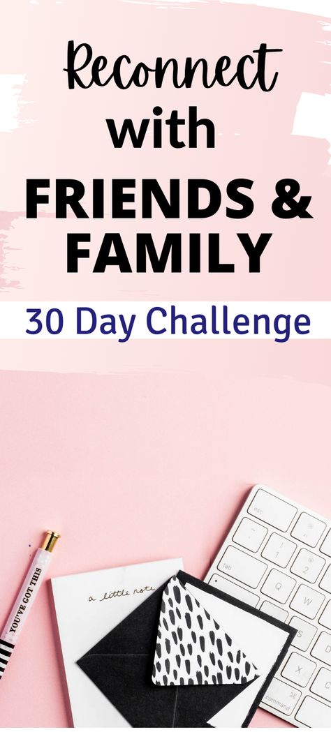 You can start reconnecting with friends and family that you have not seen for months and months. It is cheap and effective and it will not require difficult scheduling! 30 Day Friendship Challenge, Reconnecting With Friends, Friendship Challenge, Build Friendships, Family Challenge, Meeting Someone New, Friend Challenges, Monthly Challenge, Find Friends