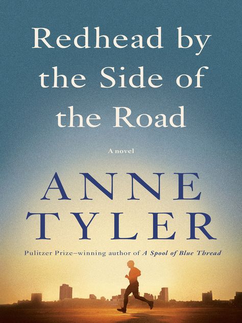 Redhead by the Side of the Road - Indianapolis Public Library - OverDrive Anne Tyler Books, Book Week, Red Head, Book Release, A Novel, Pdf Books, Reading Online, Book Lists, Free Books