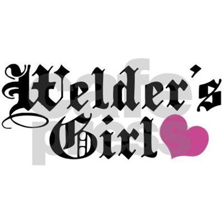 Welder love quotes Welders Girlfriend Quotes, Welders Wife Quotes, Welder Wife, Welder Quote, Welders Wife, Bf Quotes, Long Distance Girlfriend, Wife Tattoo, Girlfriend Shirts