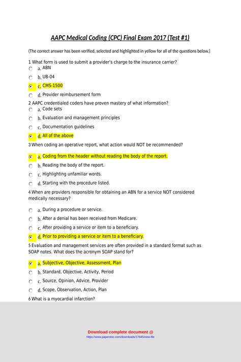 AAPC Medical Coding (CPC) Final Exam 2017 (Test #1)(The correct answer has been verified, selected and highlighted in yellow for all of the questions below.)1 What form is used to submit a providers charge to the insurance carrier?a. ABNb. UB-04c. CMS-1500d. Provider reimbursement form2 AAPC credentialed coders have proven mastery of what information?a. Code setsb. Evaluation and management principlesc. Documentation guideline ... Medical Coding Cpc Exam, Incident Command System, Cpc Exam, Medical Bill, Arterial Blood Gas, Basic Life Support, Medical Billing And Coding, Billing And Coding, Final Exam