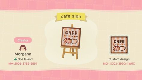 Animal Crossing Pro Designs on Instagram: “Cute cafe sign by Morgana! . . . . . . #animalcrossing #acnh #animalcrossingnewhorizons #newhorizons #nintendo #animalcrossingfandom…” Acnh Cafe Sign Design Code, Cafe Sign Acnh, Signs Animal Crossing, Acnh Boardwalk, Cafe Acnh, Acnh Bakery, Acnh Farm, Acnh Signs, Acnh Spring