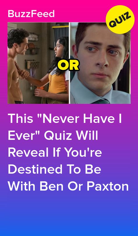 This "Never Have I Ever" Quiz Will Reveal If You're Destined To Be With Ben Or Paxton Shows Like Never Have I Ever, Never Have I Ever Workout, Never Have I Ever Characters, Never Have I Ever Fanart, Ethan Morales Never Have I Ever, Never Have I Ever Tv Show, Never Have I Ever Quotes, Never Have I Ever Poster, Never Have I Ever Season 4