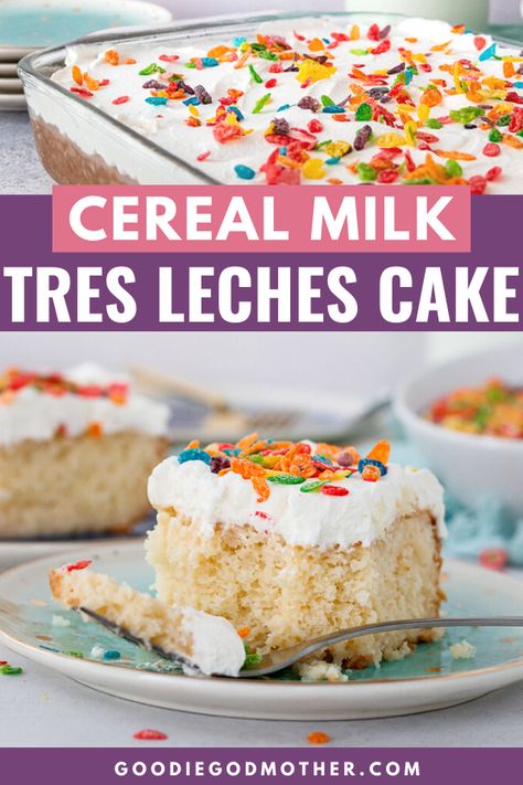 Cereal Milk Tres Leches, Lucky Charms Tres Leches, Cereal Milk Recipes, Fruity Pebble Tres Leches, Cereal Milk Tres Leches Cake, Cereal Milk Desserts, Fruity Pebbles Tres Leches Cake, Cereal Milk Cake, Pebbles Cake